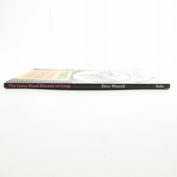 実際に弊社で買取させて頂いたSOLO the JAMES BOND DIECASTS of CORGI/コーギー 007 ジェームス・ボンド ミニカー本/Dave Worrallの画像 2枚目